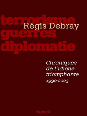 cover image of Chroniques de l'idiotie triomphante
